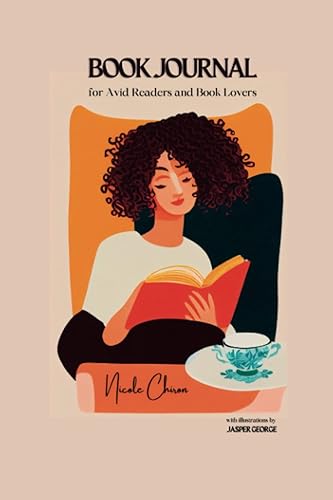 Book Journal for Avid Readers and Book Lovers (Inspiring 6" x 9" Book Tracker and Review Journal)