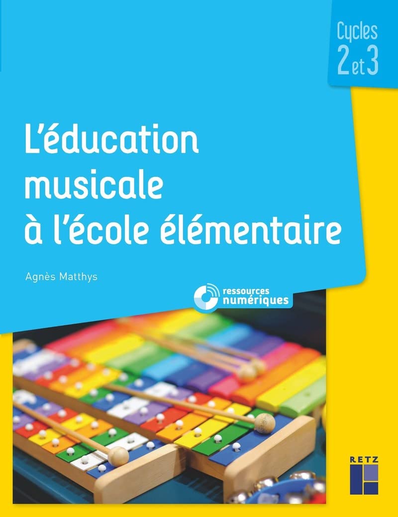 L'éducation musicale à l'école élémentaire + téléchargement - Cycles 2 et 3: Ressources numériques