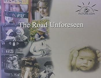 Hardcover The Road Unforeseen Book