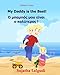 My Daddy is the best: Greek Kids book. (Bilingual Edition) English Greek Picture book for Children. Childrens Greek book (Greek Edition) (Bilingual Greek books for children) (Volume 7)
