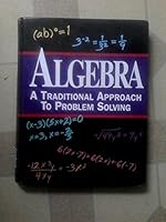 Algebra: A Traditional Approach to Problem Solving 0963765825 Book Cover