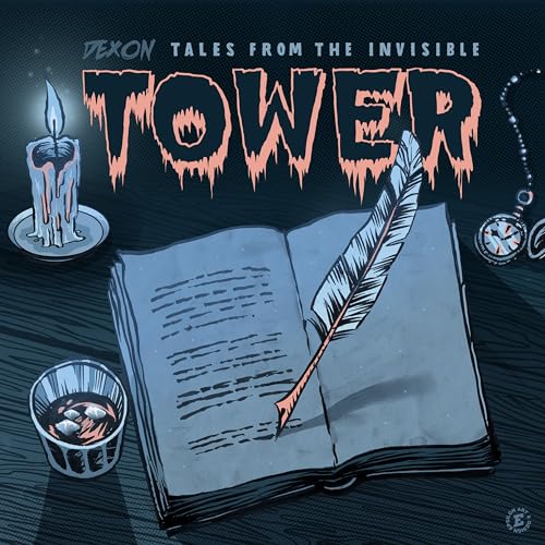The Invisible Tower Amazon MusicでDexon BlockadeのTales from the Invisible Tower ...