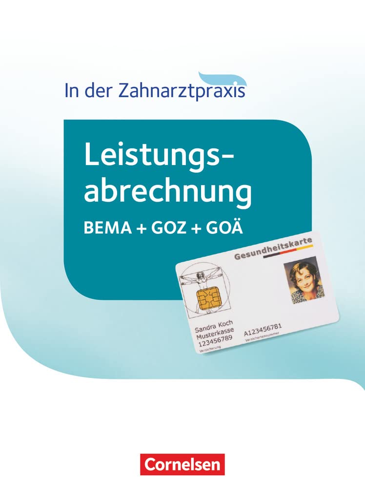 Zahnmedizinische Fachangestellte - Leistungsabrechnung in der Zahnarztpraxis - 2016: Schulbuch
