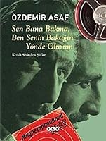 Sen Bana Bakma, Ben Senin Baktigin Yönde Olurum - Ciltli: Kendi Sesinden Siirler (Turkish Edition) 9750823052 Book Cover