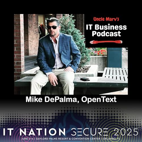 OpenText MSP Strategy with Mike DePalma (EP 836) Podcast Por  arte de portada