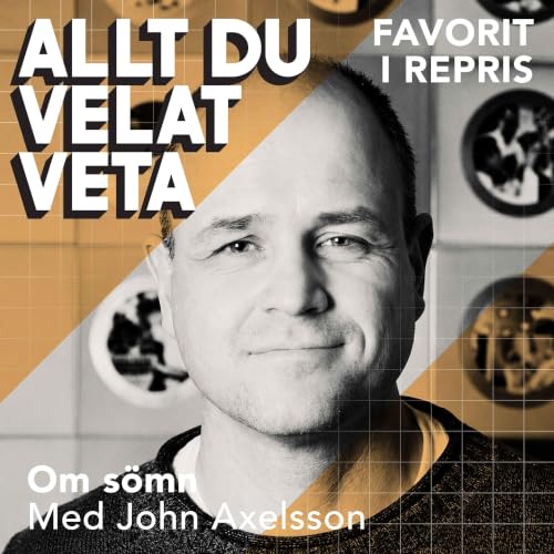 Om s&ouml;mn med John Axelsson - REPRIS