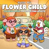 Photo Gallery flower child coloring book: a chill & peaceful coloring pages for adults and teens with hippie animals, groovy outfits, peace signs illustrations to relax & enjoy Photo Gallery flower child coloring book: a chill & peaceful coloring pages for adults and teens with hippie animals, groovy outfits, peace signs illustrations to relax & enjoy
