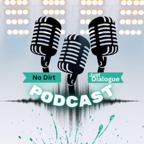 Ep. 194 - "Andrew Something" (No Dirt, Just Dialogue - Episode 7)