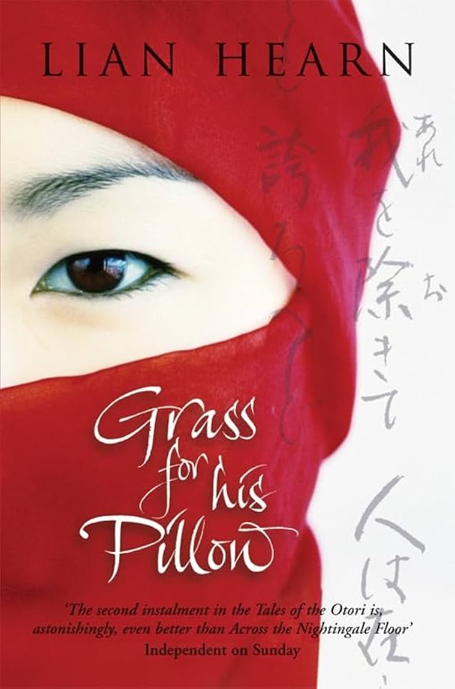 Grass for His Pillow: Tales of Otori, Book Two (Tales of the Otori) [洋書] Grass for His Pillow, eBook by Lian Hearn | Tales of the