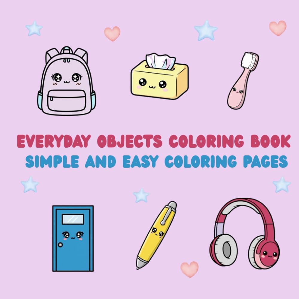 Everyday objects Coloring Book: Simple and Easy Coloring Pages