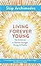 Living Forever Young: The 10 Secrets to Optimal Strength, Energy & Vitality