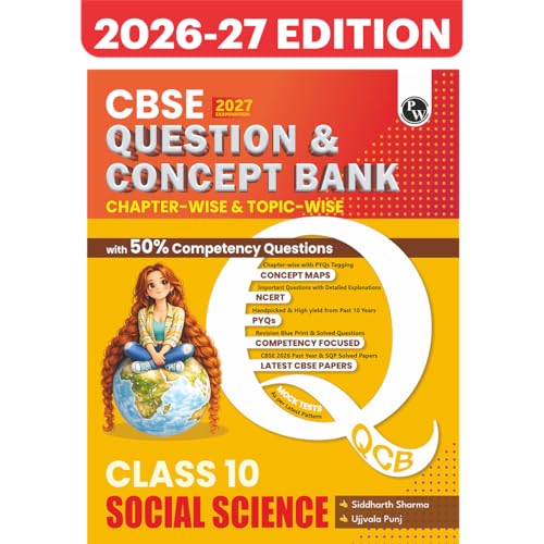 Image of PW CBSE Question & Concept Bank Class 10 Social Science 2027 Chapterwise & Topicwise | NCERT Exemplar Concept Maps PYQs Mock Test 50% Competency Based ... | Solved By Siddarth Sharma & Ujjavala Punj