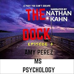 Couverture de The Dock, Episode 6