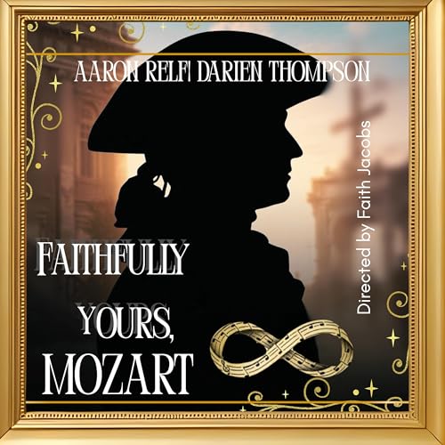 Faithfully Yours Mozart: The Courtship cover art