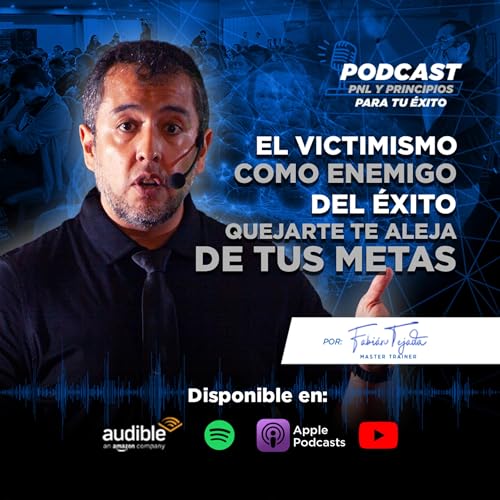 &ldquo;El victimismo con enemigo de tu &eacute;xito&rdquo;. Deja de quejarte que eso solo te aleja de tus metas