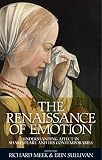 The Renaissance of emotion: Understanding affect in Shakespeare and his contemporaries (English Edition)