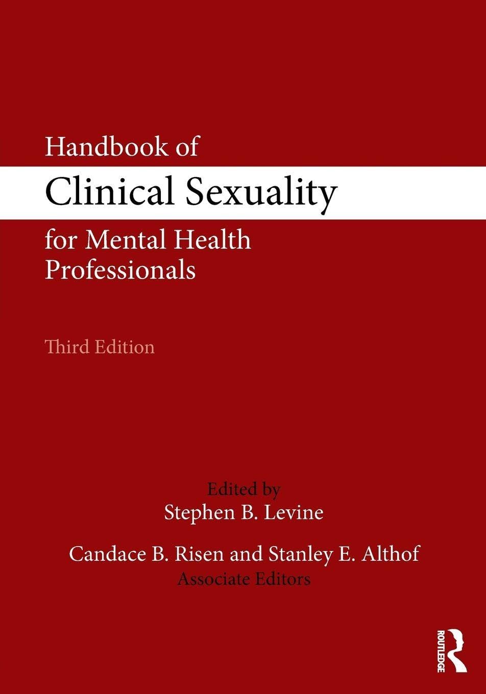 Handbook of Clinical Sexuality for Mental Health Professionals (500 Tips)      3rd Edition