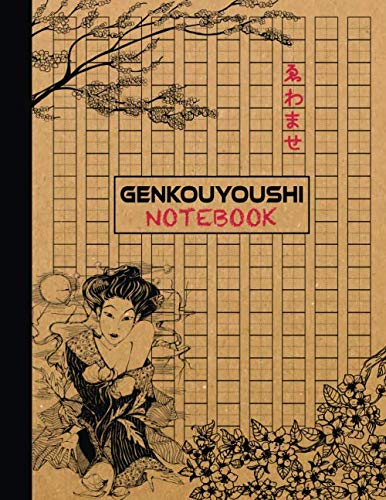 Genkouyoushi Notebook: Japanese Writing Practice Notebook. Geisha Design. Tategaki Style for Hiragana Katakana