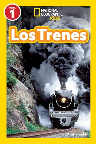National Geographic Readers: Los Trenes (Nivel 1) (Spanish Edition)