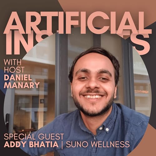『Bootstrapping and Scaling Wellness and Therapy Using AI w/ Addy Bhatia, Founder @ Suno Wellness』のカバーアート