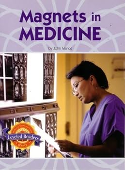 Paperback Magnets in Medicine (Physical Science: Exploring and Using Energy) Book