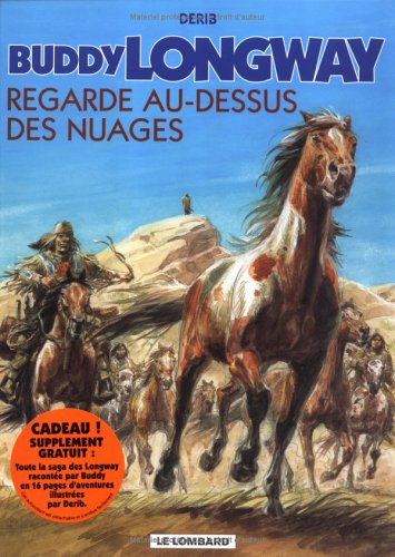 Buddy Longway, tome 17 : Regarde au-dessus des nuages Buddy Longway, tome 17 : Regarde au-dessus des nuages