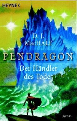 Der Händler des Todes. Pendragon 01 [German] 3453873882 Book Cover