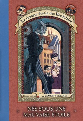 001-nes sous une mauvaise etoile Snicket, Lemony