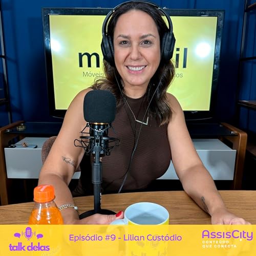 Chefe de Cozinha, Lilian Cust&oacute;dio - Talk Delas #9