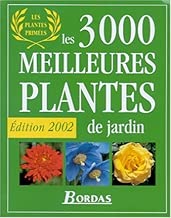 Download Les 3000 meilleures plantes de jardin : Edition 2002 PDF