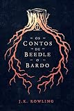  Os Contos de Beedle o Bardo (Biblioteca Hogwarts Livro 3) (Portuguese Edition)