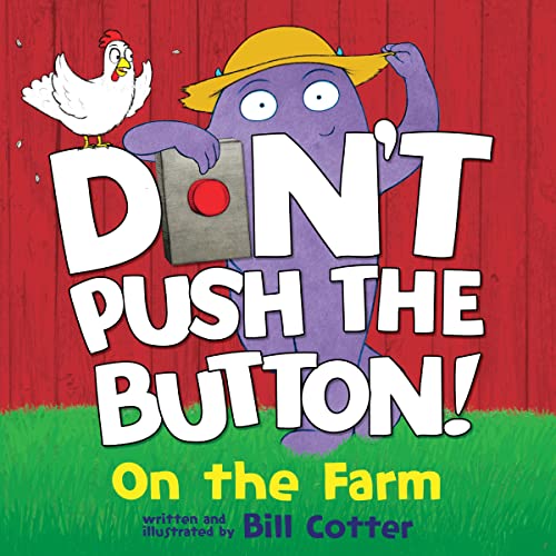 Image of Don't Push the Button: On the Farm: A Funny Interactive Book For Kids
