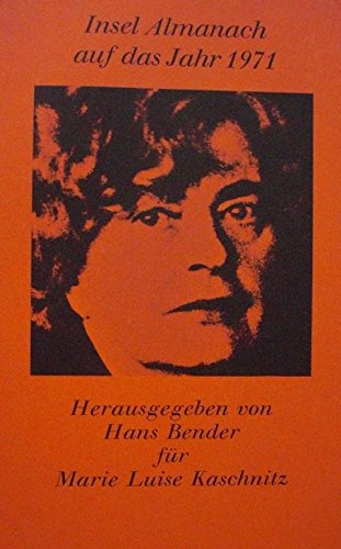 Marie Luise Kaschnitz Das Letzte Buch Interpretation Insel Almanach auf das Jahr 1971 für Marie Luise Kaschnitz : Amazon.de