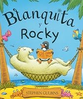 Blanquita y Rocky (Historias De Animales/ Animal Stories) 9583030384 Book Cover
