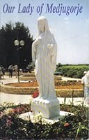 Our Lady of Medjugorje 0961884029 Book Cover