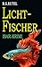 Lichtfischer: Der Isar-Krimi (Ein Fall für Amadeus 3)