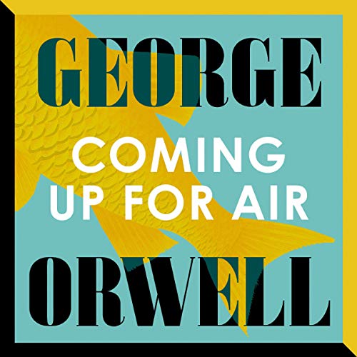 Coming Up for Air (Audio Download) Orwell, Jonathan Oliver, SNR