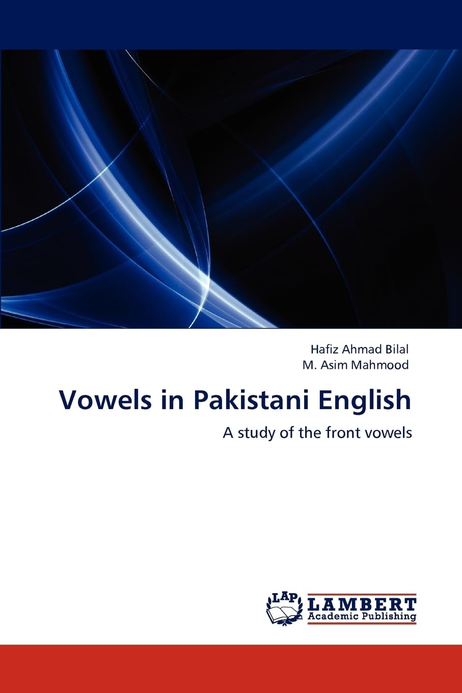 Vowels in Pakistani English: A study of the front vowels
