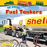 Ruby Tuesday Books Ltd We Drive Fuel Tankers (We Deliver It).