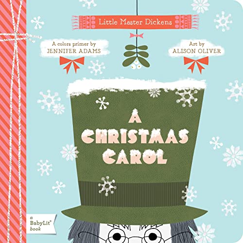 A Christmas Carol: A BabyLit® Colors Primer (BabyLit Classics)