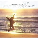  Living with One Foot in Heaven