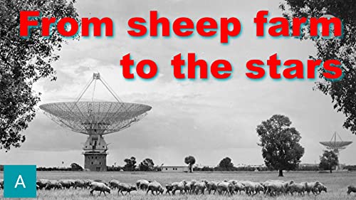 From sheep farm to leading astronomy centre - Parkes radio telescope [AH013]