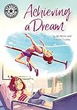 Achieving a Dream: Independent Reading 18 (Reading Champion)