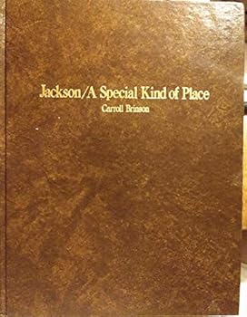 Hardcover Jackson: A Special Kind of Place Book