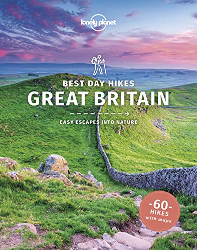 Lonely Planet Best Day Hikes Great Britain (Hiking Guide)