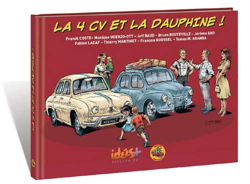 Télécharger La 4CV et la Dauphine ! PDF