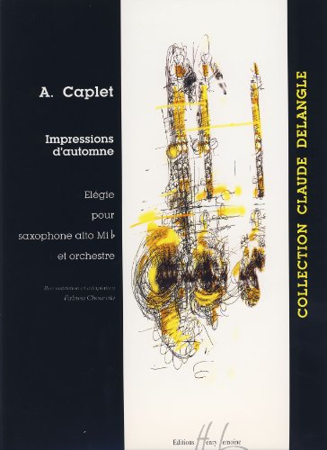 CAPLET A. - Impressions d´Automne para Saxofon Mib y Piano