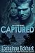 Captured (The Saved Series Book 3)