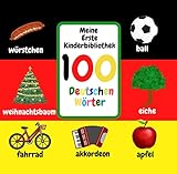 Meine Erste Kinderbibliothek: 100 Deutschen Wörter.Ein Buntes Bilderbuch Mit Den Wichtigsten Wörtern Zum Lernen Für Kinder Von 1-5 Jahren: Tiere, Pflanzen, Obst, Gemüse, Spielzeug, Transport, Formen