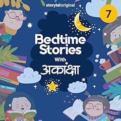 Bedtime Stories With Aakanksha S01E07 Audiolibro Por Aakanksha Saxena arte de portada